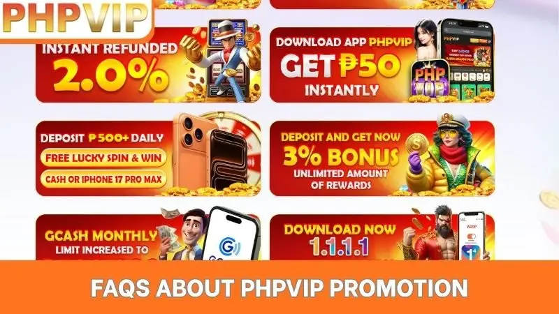 FAQs about PHPVIP promotion