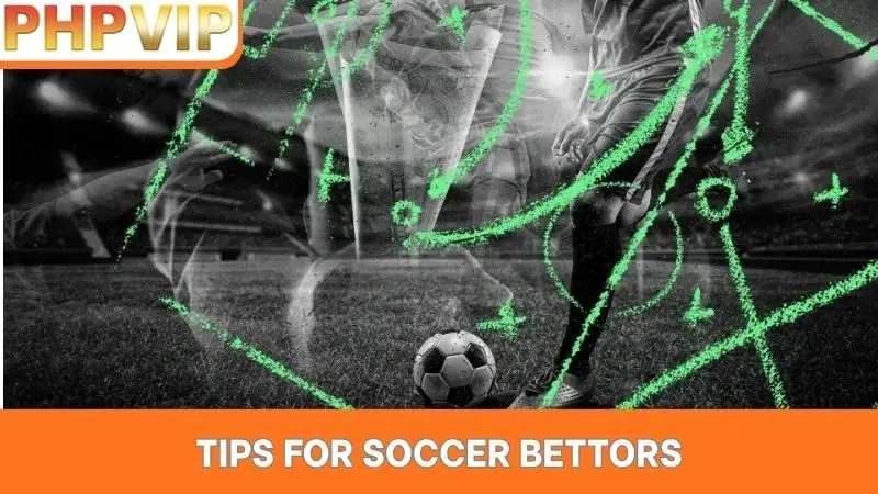 Tips for soccer bettors