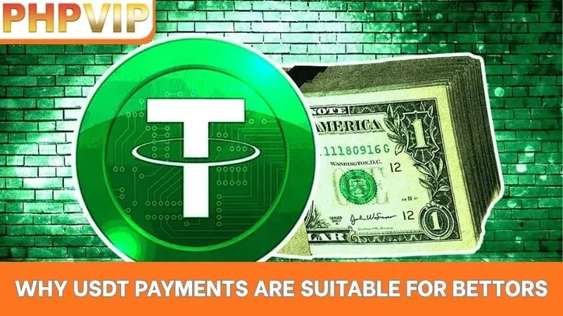 Why USDT payments are suitable for bettors