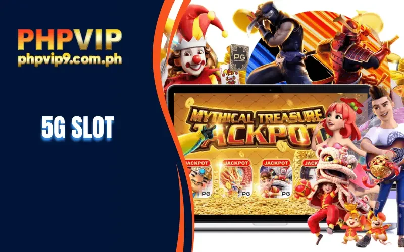 5G Slot