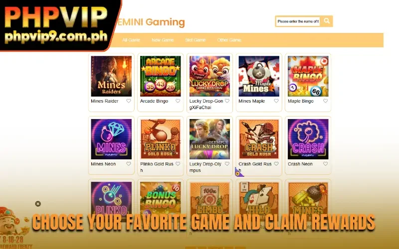 Choose your favorite game and claim rewards