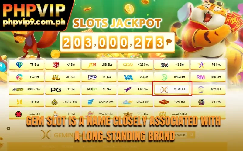 GEM Slot is a name closely associated with a long-standing brand