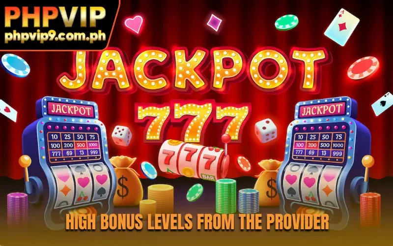 High bonus levels from the provider