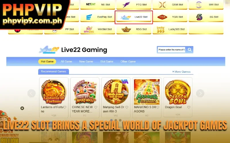 Live22 Slot brings a special world of jackpot games