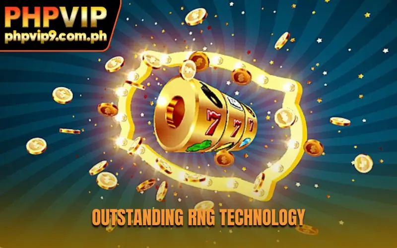 Outstanding RNG technology