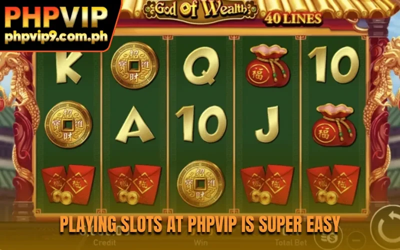 Playing slots at PHPVIP is super easy