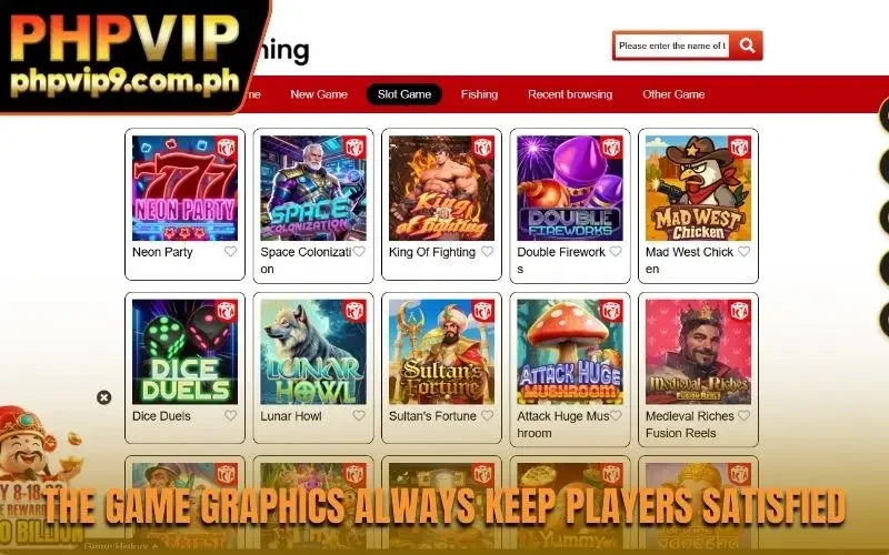 The game graphics always keep players satisfied