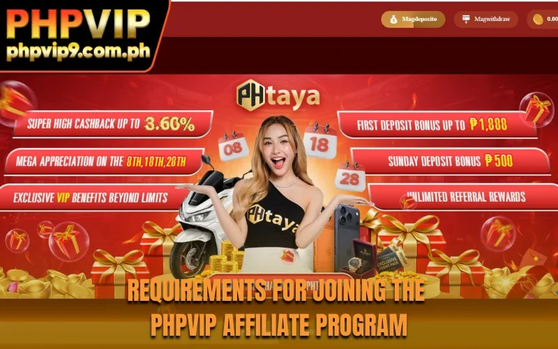 Requirements for joining the PHPVIP Affiliate program